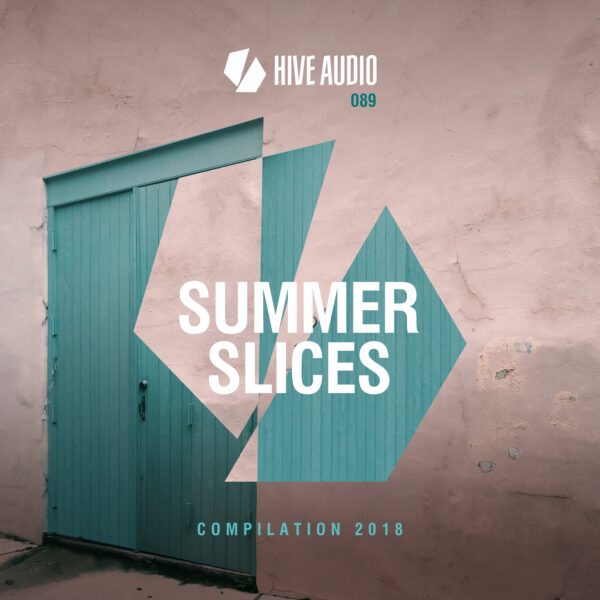 Hive Audio – Summer Slices 2018