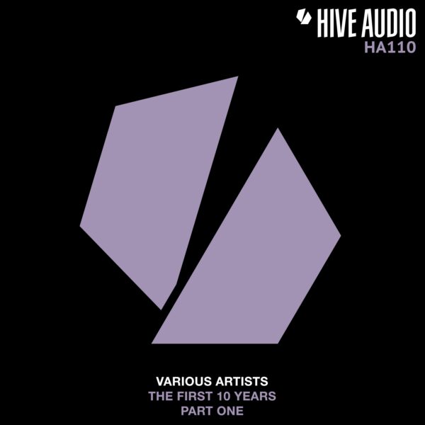 Hive Audio – The First 10 Years, Pt. 1