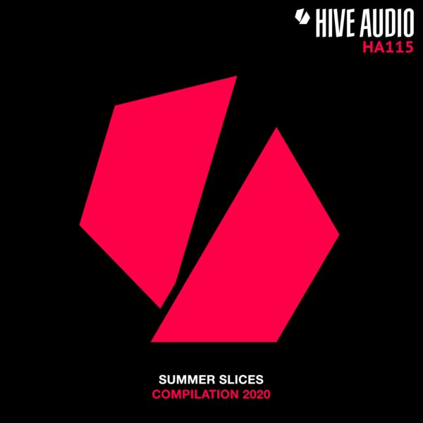Hive Audio – Summer Slices 2020
