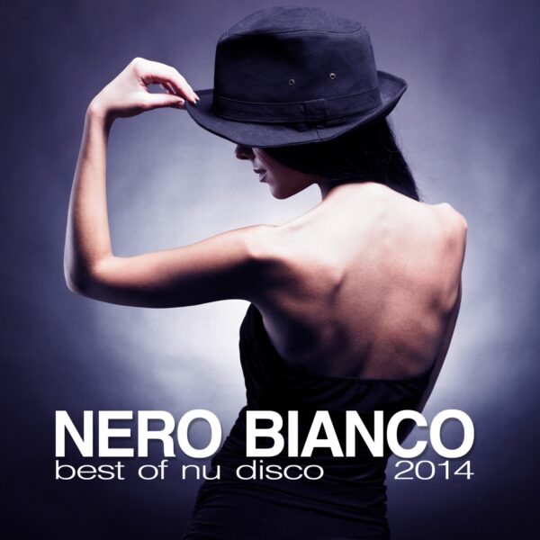 Nero Bianco – Best of Nu Disco 2014
