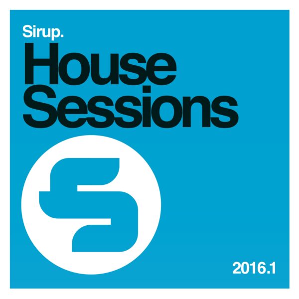 Sirup House Sessions 2016.1