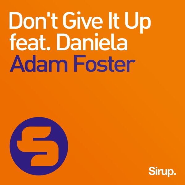Don’t Give It Up (Feat. Daniela)