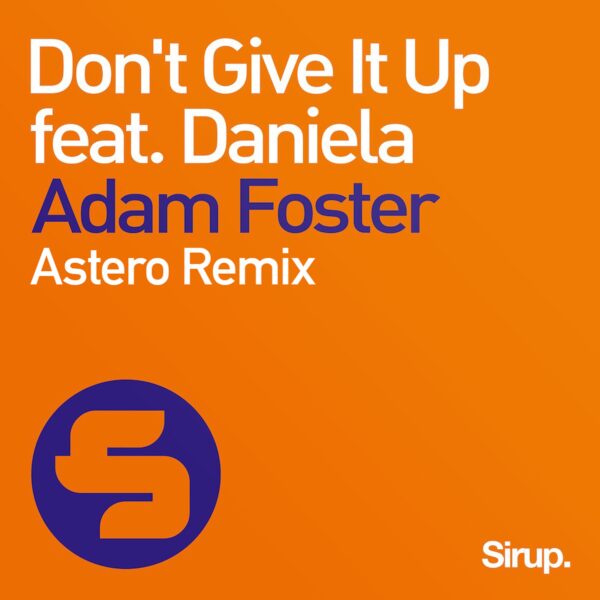Don’t Give It Up (Feat. Daniela)