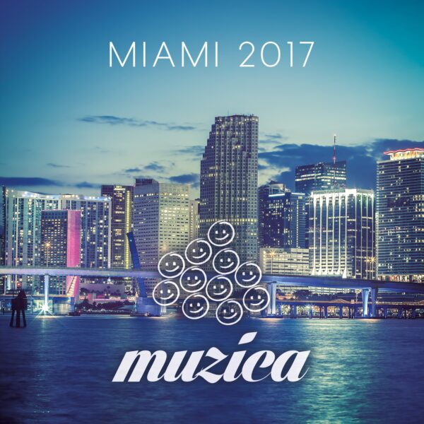 Muzica – Miami 2017