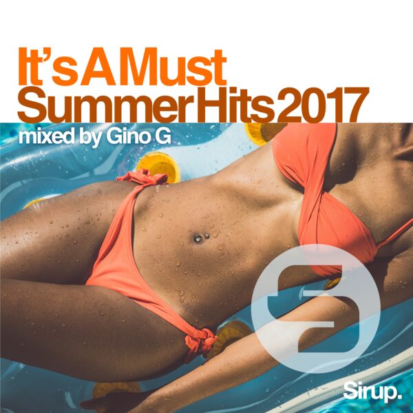 Gino G – It’s a Must – Summer Hits 2017