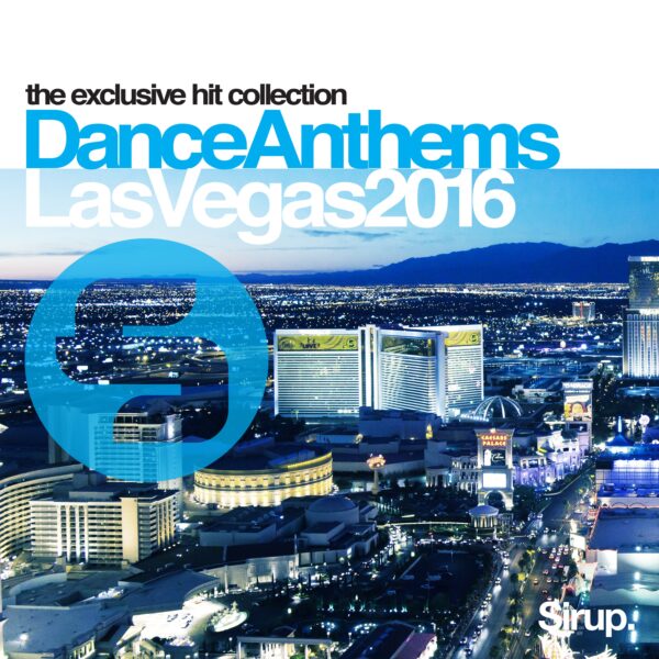 Sirup Dance Anthems Las Vegas 2016