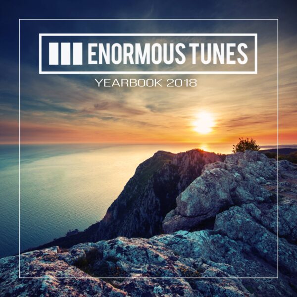 Enormous Tunes – The Yearbook 2018