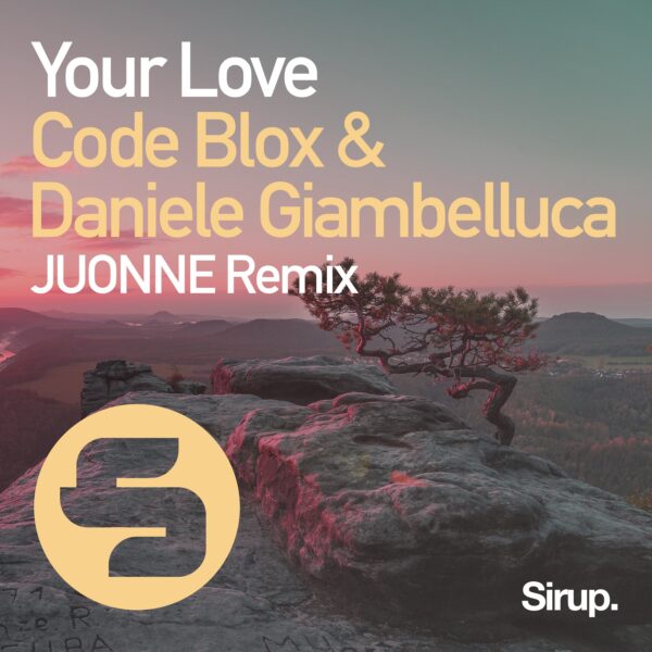 Your Love (JUONNE Remix)