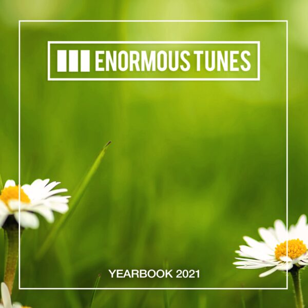 Enormous Tunes – The Yearbook 2021