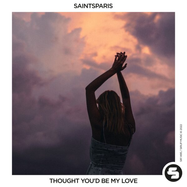 Thought You’d Be My Love