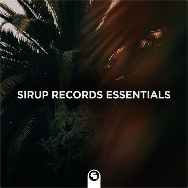 Sirup Records Essentials (Pt. 1 of 2)