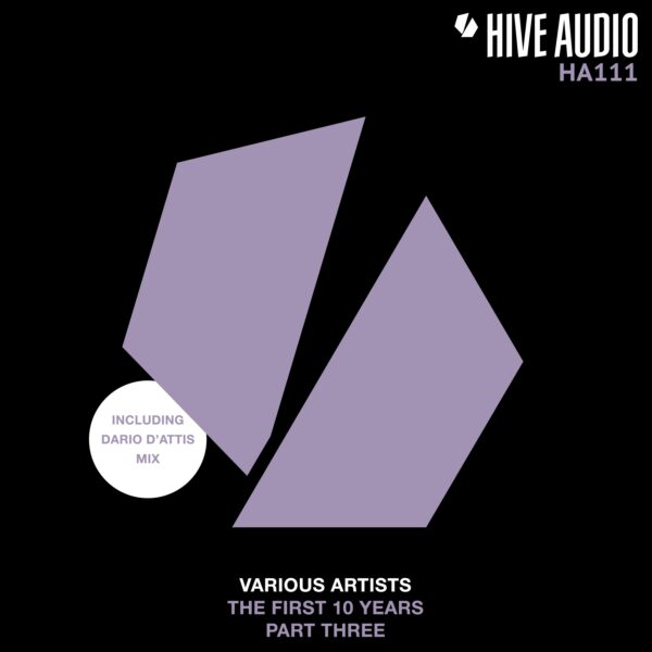 Hive Audio – The First 10 Years, Pt. 3