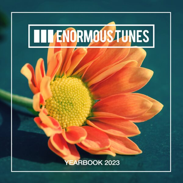 Enormous Tunes – The Yearbook 2023
