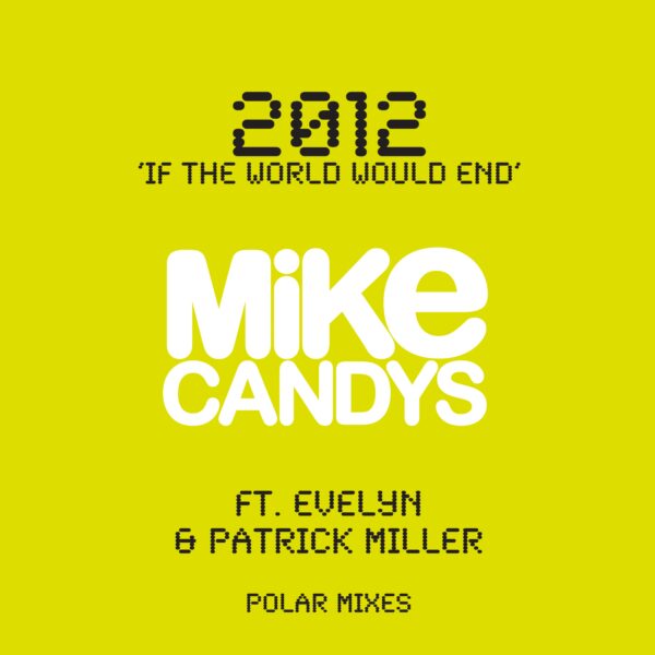 2012 (If the World Would End) [Polar Mixes]