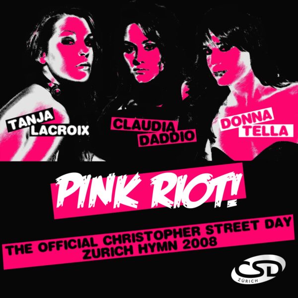 Pink Riot! (The Official Christopher Street Day Zürich Hymn 2008)