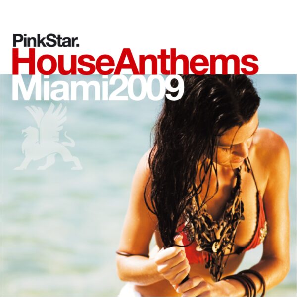 Pinkstar House Anthems «Miami 2009»
