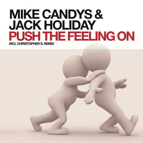 Push the Feeling On