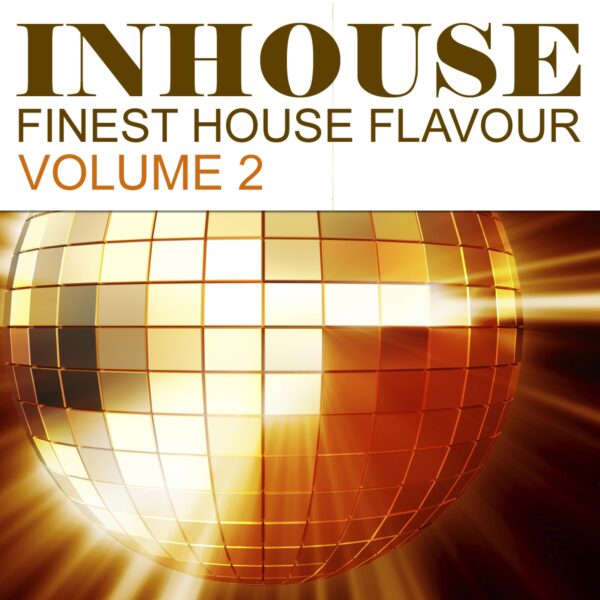 Inhouse Vol. 2 – Finest House Flavour