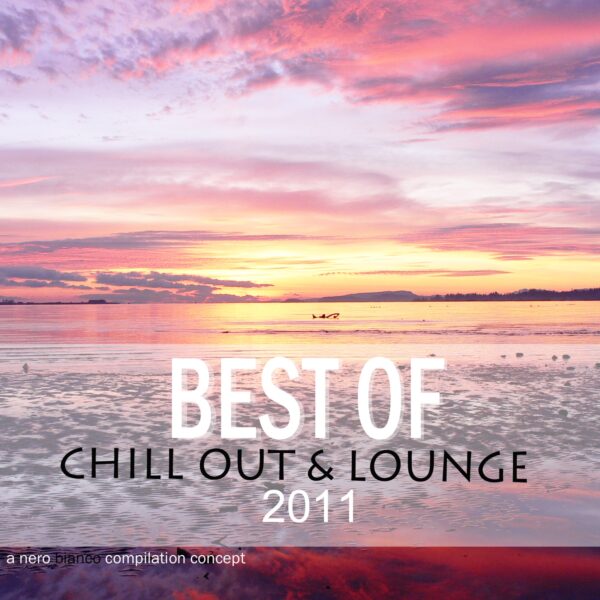 Nero Bianco – Best of Chill out & Lounge 2011